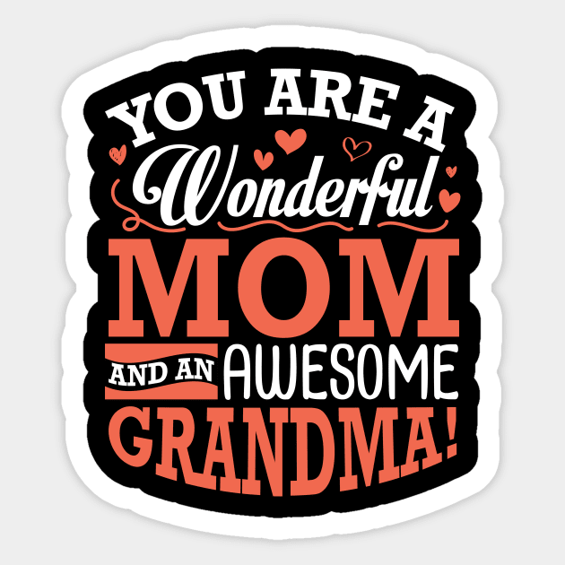 You Are A Wonderful Mom And An Awesome Grandma Happy Me Nana Sticker by Cowan79